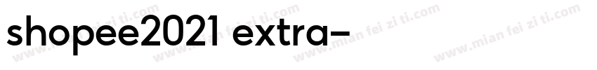 shopee2021 extra字体转换
